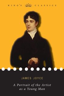 A Portrait of the Artist as a Young Man (King's Classics) - James Joyce (ISBN 9781774370032)