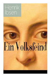 Ein Volksfeind - Henrik Ibsen, Wilhelm Lange (ISBN 9788027318162)