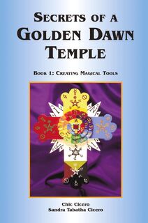 Secrets of a Golden Dawn Temple - Sandra Tabatha Cicero, Chic Cicero (ISBN 9781870450645)