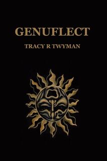 Genuflect - Tracy R. Twyman (ISBN 9781962312196)