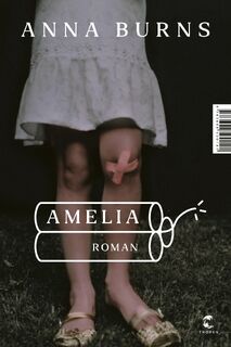 Amelia - Anna Burns (ISBN 9783608500141)