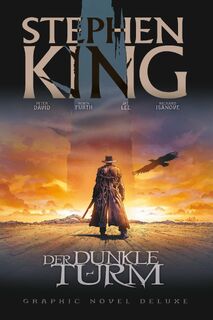 Stephen Kings Der Dunkle Turm Deluxe - Stephen King, Peter David, Robin Furth, Jae Lee (ISBN 9783741628047)