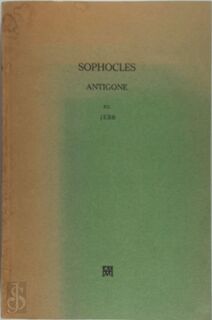 The Plays and Fragments: Part III: The Antigone - Sophocles