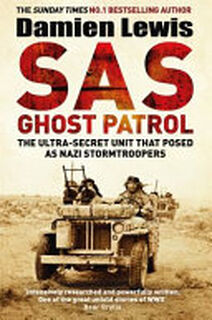 SAS Ghost Patrol - Damien Lewis (ISBN 9781786483119)
