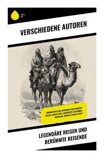 Legendäre Reisen und berühmte Reisende - Stefan Zweig, Jules Verne, Mark Twain, Robert Falcon Scott (ISBN 9788028396435)