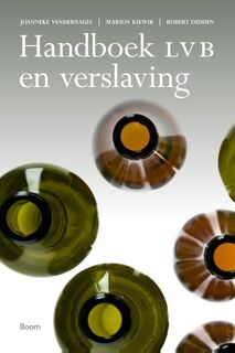 Handboek LVB en verslaving - Joanneke van der Nagel, Marion Kiewik, Robert Didden (ISBN 9789024404940)