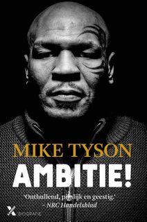 Ambitie! - Mike Tyson, Larry Sloman (ISBN 9789401607445)