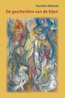 De geschenken van de bijen - Karsten Massei (ISBN 9789491748615)