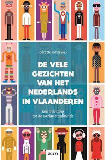 De vele gezichten van het Nederlands in Vlaanderen - Gert De Sutter (ISBN 9789463442435)
