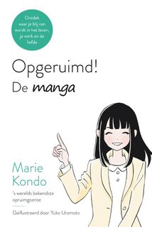 Opgeruimd! De manga - Marie Kondo, Yuko Uramoto (ISBN 9789400509795)