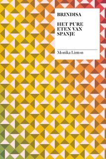 Brindisa - Het pure eten van Spanje - Monika Linton (ISBN 9789059567658)