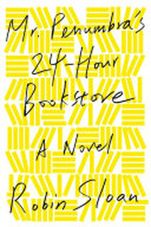 Mr. Penumbra's 24-Hour Bookstore - Robin Sloan (ISBN 9780374214913)