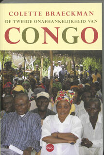 De tweede onafhankelijkheid van Congo - Colette Braeckman (ISBN 9789064455902)