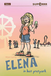 Elena in het pretpark - Mirjam Eppinga (ISBN 9789086963591)