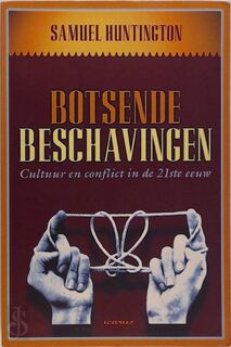 Botsende beschavingen - S. Huntington (ISBN 9789002206450)