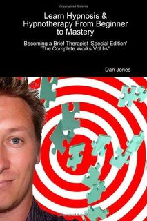 Learn Hypnosis & Hypnotherapy From Beginner To Master - D. Jones (ISBN 9781446781432)