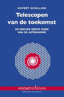 Telescopen van de toekomst - Govert Schilling (ISBN 9789085716631)