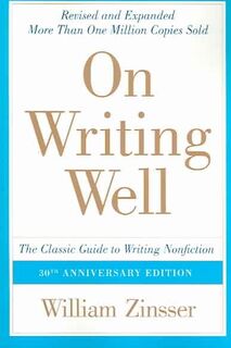 On Writing Well - William Knowlton Zinsser (ISBN 9780060891541)