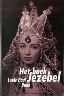 Het boek Jezebel - Louis Paul Boon, Britt [Ed.] Kennis, Dierinck (ISBN 9789072474285)