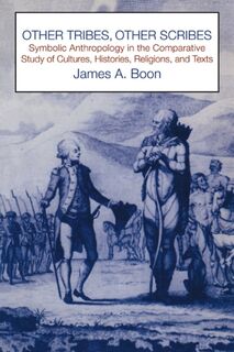 Other Tribes, Other Scribes - James A. Boon (ISBN 9780521271974)