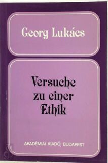 Versuche zu einer Ethik - Georg Lukács (ISBN 9630566567)