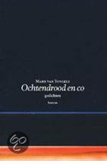 Ochtendrood en co - M. van Van Tongele (ISBN 9789020950090)
