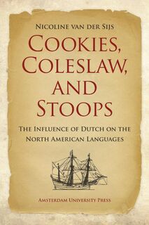Cookies, Coleslaw, and Stoops - Nicoline van der Sijs (ISBN 9789089641243)