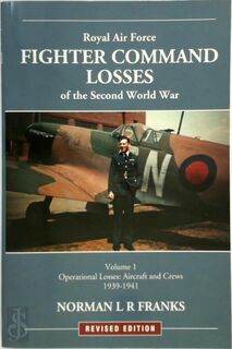 Royal Air Force Fighter Command Losses of the Second World War - Norman Franks (ISBN 9781857802863)