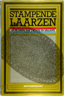 Stampende laarzen op de grens van Twente en Salland - H.W. Poorterman