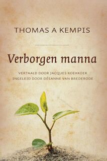 Verborgen manna - Thomas a Kempis (ISBN 9789043524858)