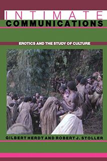 Intimate Communications Erotics & the Study of Culture (Paper) - S Herdt (ISBN 0231069006)