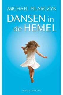 Dansen in de hemel - Michael Pilarczyk (ISBN 9789079679201)