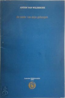 De aarde van mijn geheugen - Anton van Wilderode (ISBN 9789071345920)