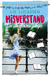 Misverstand in de urban jungle - Lis Lucassen (ISBN 9789020538328)