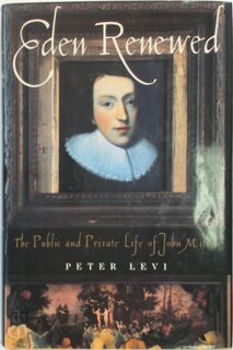 Eden Renewed - The public and private life of John Milton - Peter Levi (ISBN 9780312151164)
