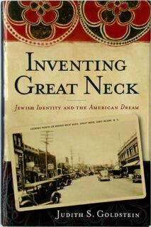 Inventing Great Neck - Judith S. Goldstein (ISBN 9780813538846)