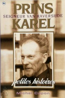 Prins Karel, seigneur van Raversijde - M. Capon (ISBN 9789044308655)