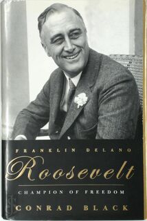 Franklin Delano Roosevelt - Conrad Black (ISBN 9781586481841)