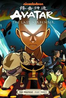 Avatar The Last Airbender - The Promise Part 3 - Gene Luen Yang (ISBN 9781595829412)