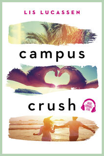 Campus crush - Lis Lucassen (ISBN 9789020536836)