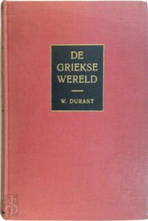 De griekse wereld - W. Durant