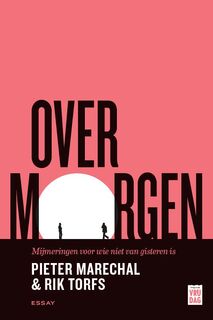 Over morgen - Rik Torfs, Pieter Marechal (ISBN 9789460019760)