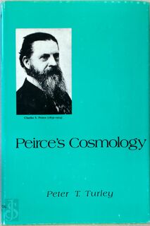 Peirce's Cosmology - Peter T. Turley (ISBN 9780802222084)
