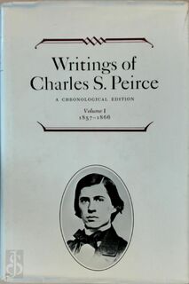 Writings of Charles S. Peirce: 1857-1866 - Charles Santiago Sanders Peirce, Charles Sanders Peirce (ISBN 9780253372017)