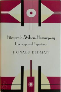 Fitzgerald-Wilson-Hemingway - Ronald Berman, Ronald S. Berman (ISBN 9780817312787)
