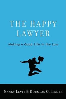 The Happy Lawyer - Nancy Levit, Douglas O. Linder (ISBN 9780195392326)