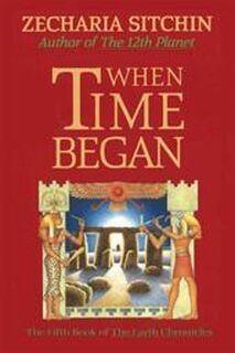 When Time Began - Zecharia Sitchin (ISBN 9781879181168)