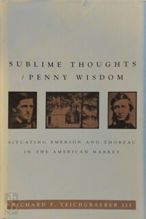 Sublime Thoughts/penny Wisdom - Richard F. Teichgraeber, 3Rd Richard F. Teichgraeber (ISBN 9780801850004)