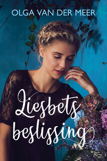 Liesbets beslissing - Olga van der Meer (ISBN 9789020541557)