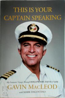 This Is Your Captain Speaking - Gavin Macleod (ISBN 9780718037451)